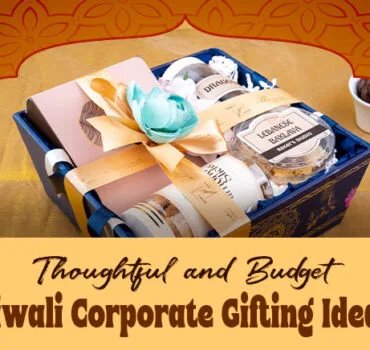 Thoughtful and Budget Diwali Corporate Gifting Ideas